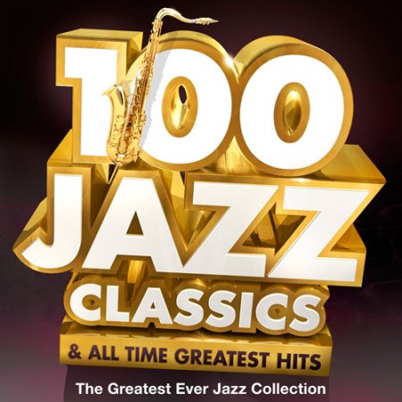 Обложка 100 Jazz Classics (Mp3)