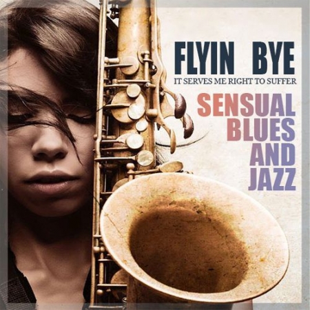 Обложка Flyin Bye - Sensual Blues And Jazz (Mp3)